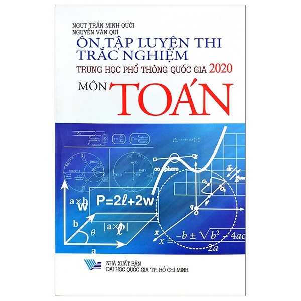 Fahasa - Ôn Tập Luyện Thi Trắc Nghiệm Luyện Thi THPT Quốc Gia 2020 - Môn Toán