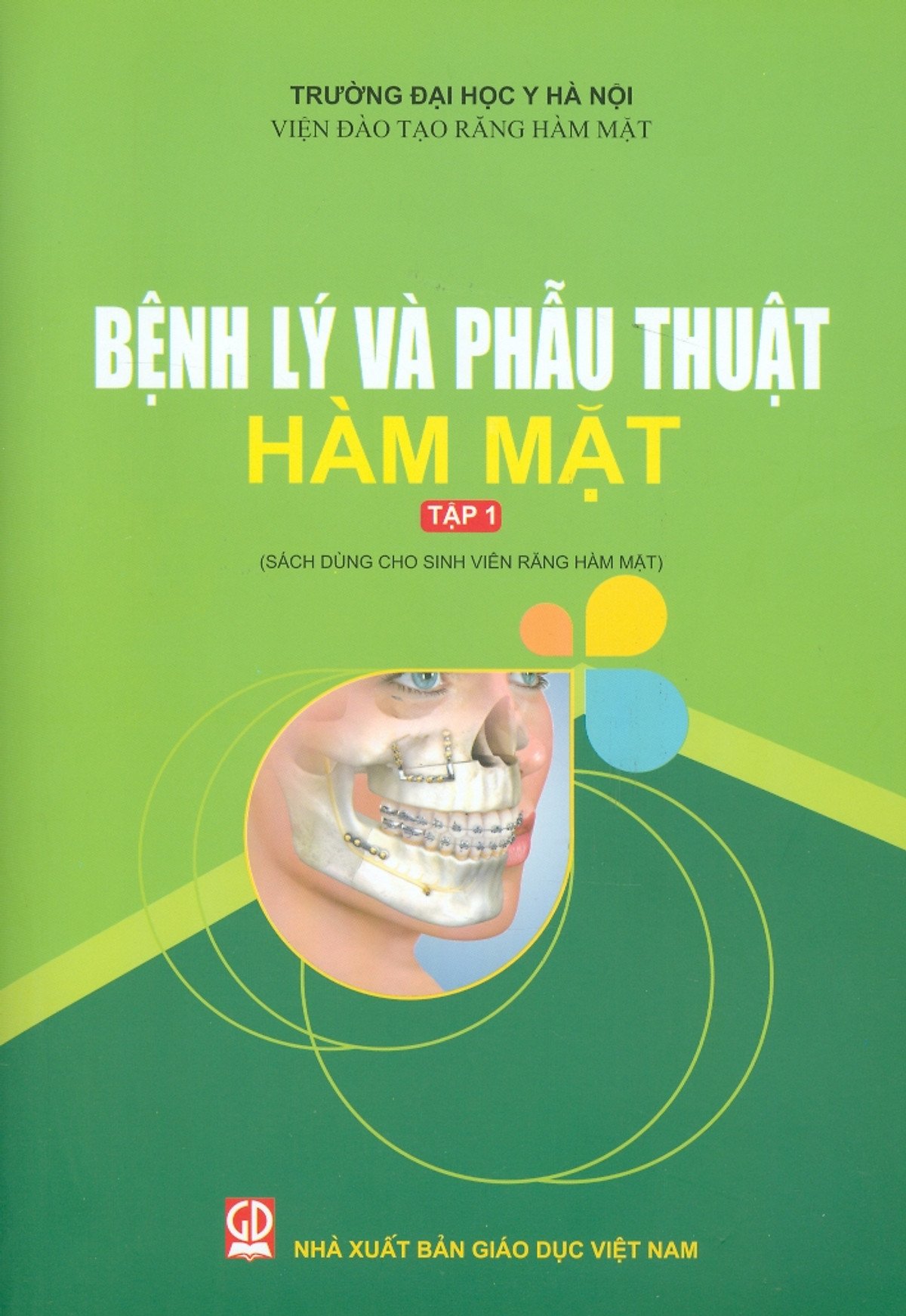 Sách - Bệnh Lý Và Phẫu Thuật Hàm Mặt Tập 1