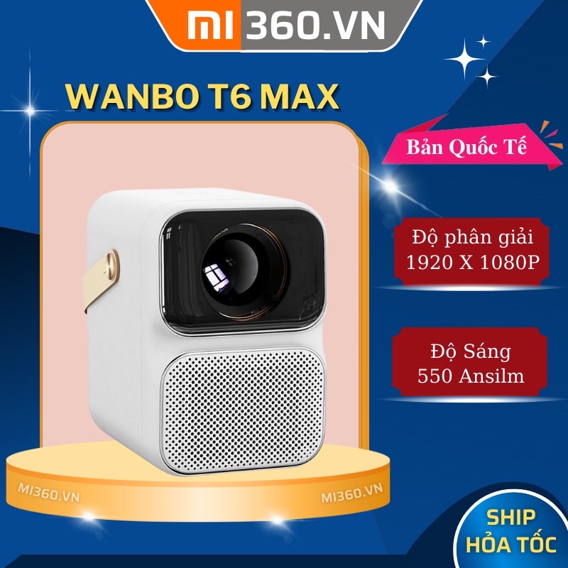Máy Chiếu Mini Thông Minh Wanbo T6 Max - Bản Quốc Tế Chính Hãng - BH 12 Tháng