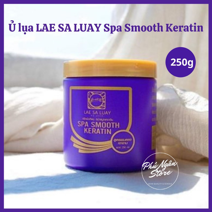 Kem ủ tóc lụa Lae Sa Luay Spa Smooth Keratin 250g hàng thái lan