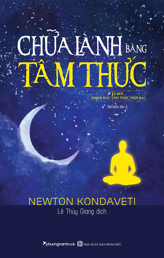 Chữa Lành Bằng Tâm Thức (Tái Bản Lần 1 - 2020)