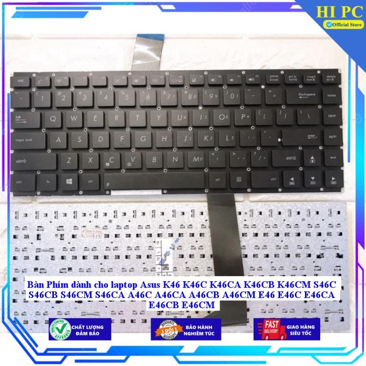 Bàn phím dành cho laptop asus k46 k46c k46ca k46cb k46cm s46c s46cb s46cm s46ca a46c a46ca a46cb a46cm e46 e46c e46ca - hàng nhập khẩu