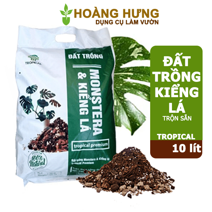 Đất trồng Monstera, kiểng lá, bao 10 lít (3kg), giá thể trộn sẵn, đầy đủ chất Tropical Premium
