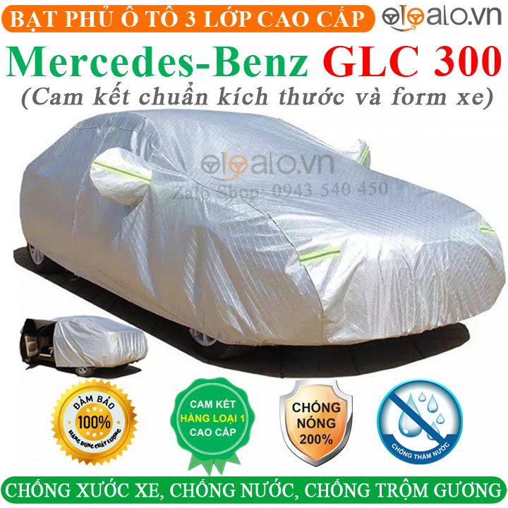Bạt che phủ xe mercedes benz glc 300, bạt phủ ô tô mercedes benz glc 300, bạt phủ xe ô tô mercedes benz glc 300 cao cấp 3 lớp chống nắng nóng, chống cháy, chống nước, chống chộm gương - phukienxe