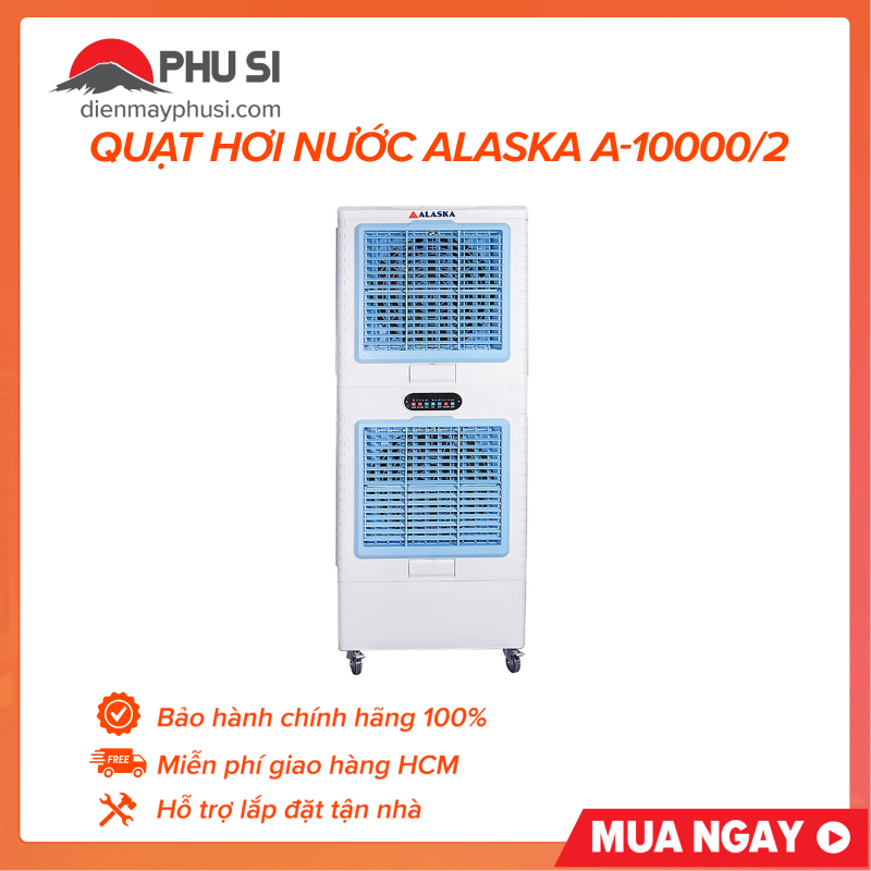 Bảng giá Quạt hơi nước Alaska A10000/2