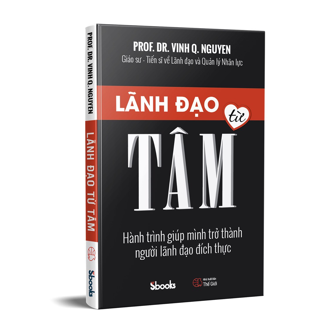 Sách - Lãnh Đạo Từ Tâm - SBOOKS
