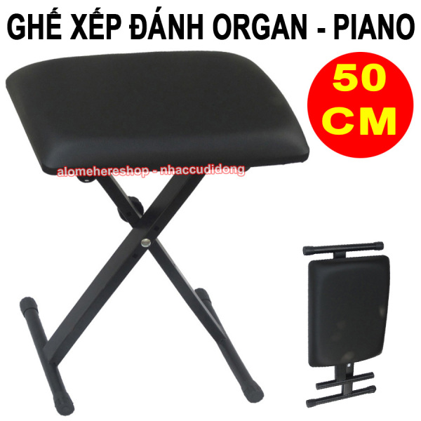 Ghế đánh đàn organ piano bọc simili có thể xếp gọn có 3 nhấc ghế dễ dàng tùy tỉnh độ cao tối đa 50cm