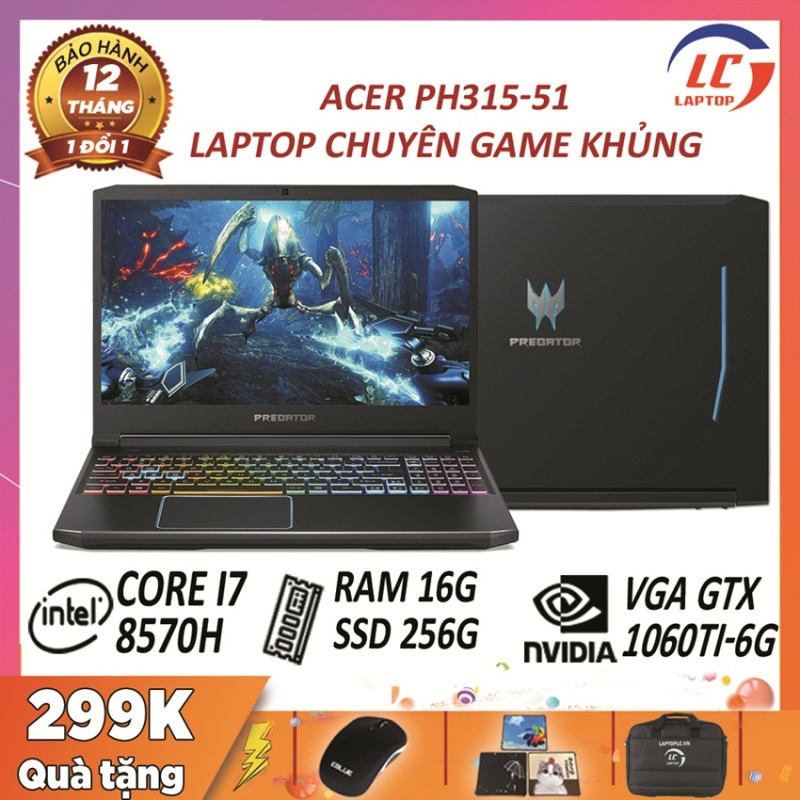 [FullBox] Acer Predator Helios 300 PH315-52-78VL core i7-8570H, RAM 16G, SSD 256Gb, VGA Nvidia GTX 1660Ti- 6G, màn 15.6 FullHD IPS, 144Hz  - laptop chuyên game