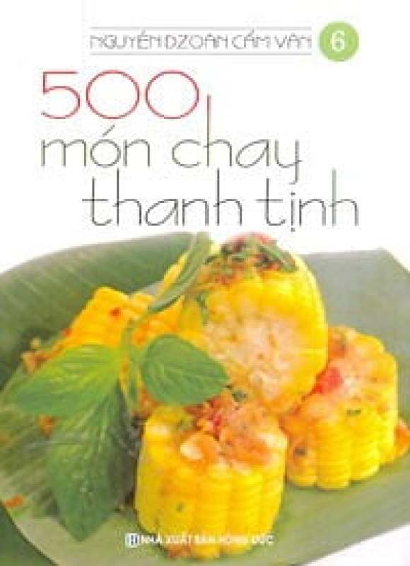 Fahasa - 500 Món Chay Thanh Tịnh - Tập 6