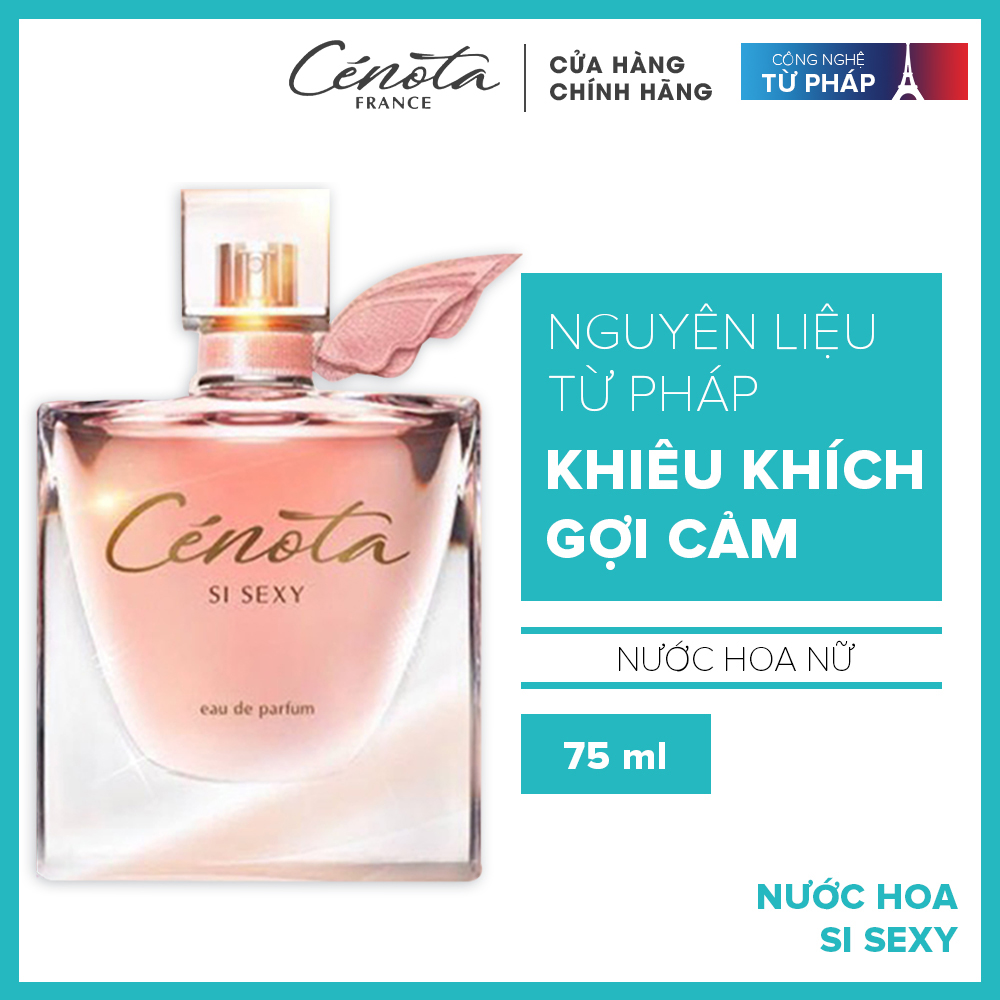 Nước Hoa Nữ CENOTA Si Sexy Good Girl 75ml, Quyến rũ, Nữ tính, Ngọt ngào