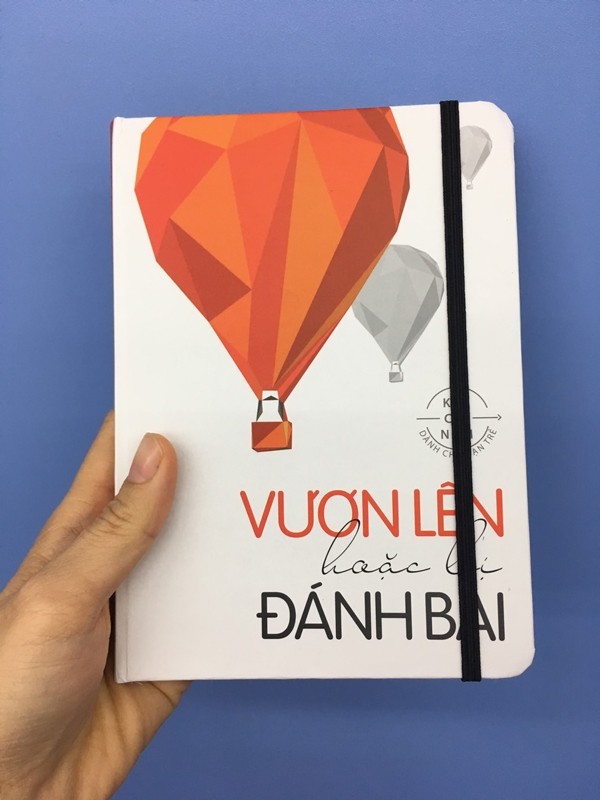Sổ Tay/Notebook: Vươn Lên Hoặc Bị Đánh Bại