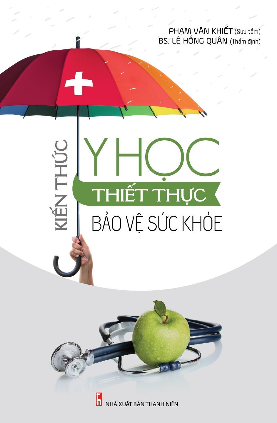 Kiến thức y học thiết thực bảo vệ sức khỏe