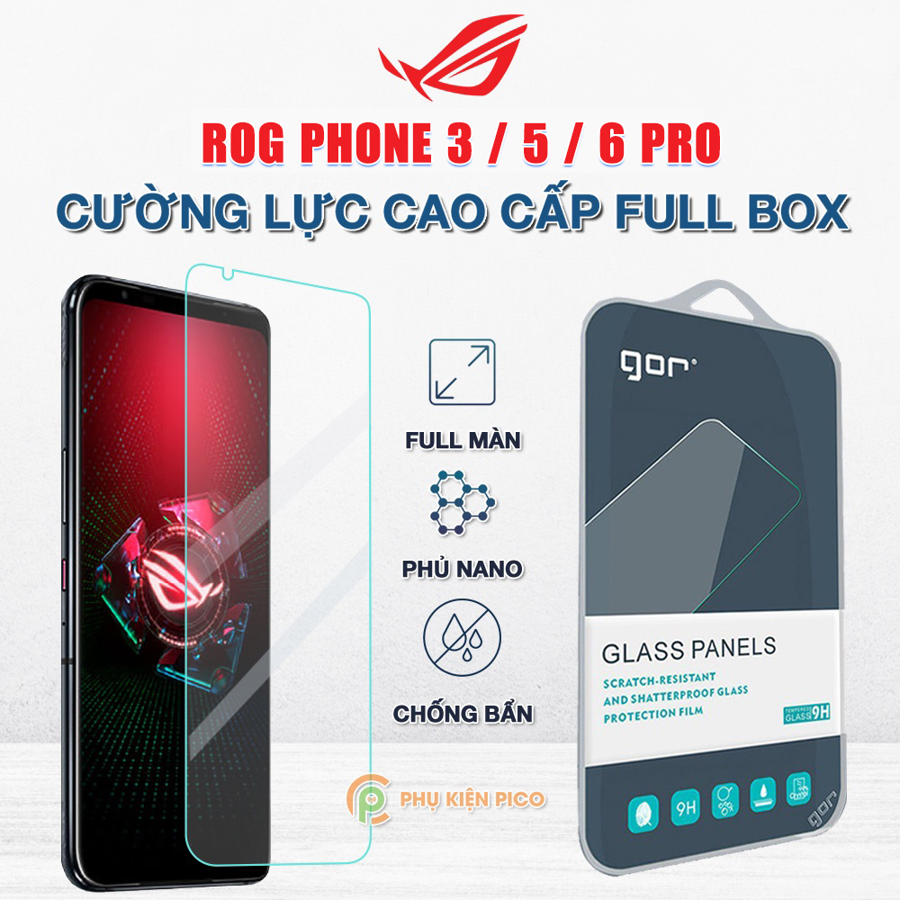 Kính cường lực Rog Phone 7 / Rog Phone 6 / Rog Phone 5 / Rog Phone 5s / Rog Phone 3 / Rog Phone 2 nguyên gốc GOR - Dán màn hình Asus Rog Phone 5 / Rog Phone 8 trong suốt độ cứng 9H