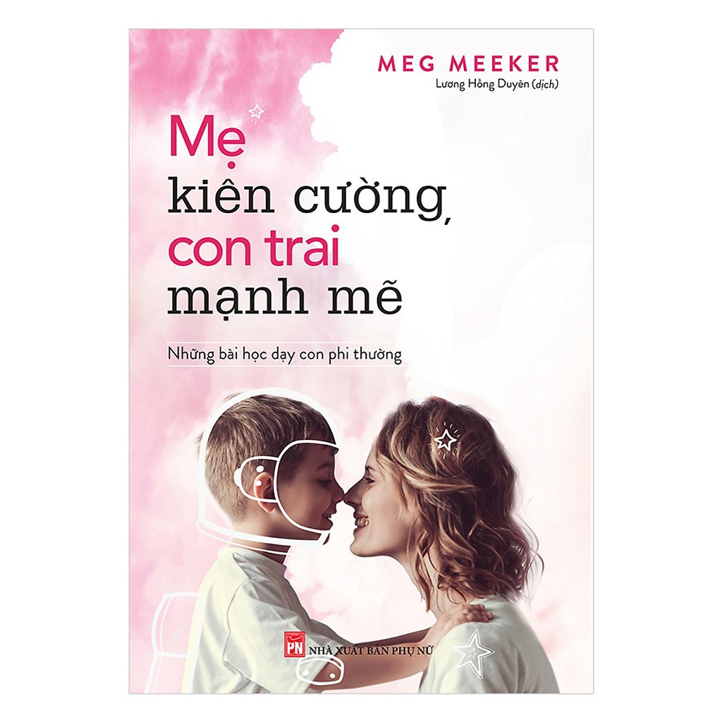 Sách - Mẹ Kiên Cường Con Trai Mạnh Mẽ