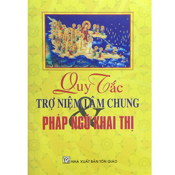 Sách - quy tắc trợ niệm lâm chung và pháp ngữ khai thị