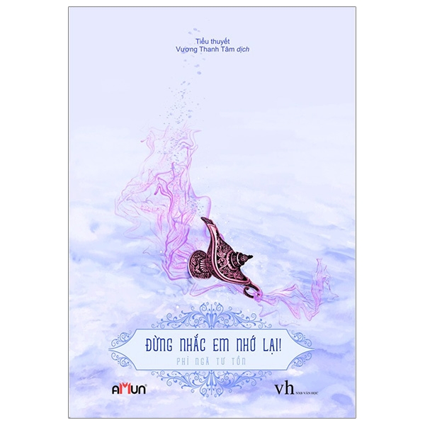 Fahasa - Đừng Nhắc Em Nhớ Lại (Tái Bản 2018)