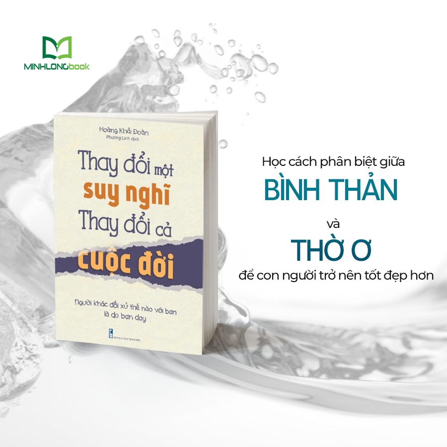 Sách: Thay Đổi Một Suy Nghĩ Thay Đổi Cả Cuộc Đời