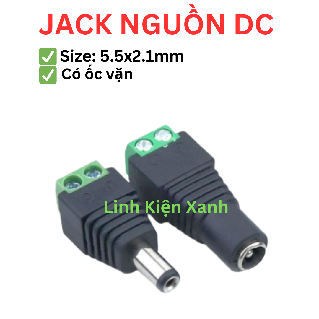 Jack sạc DC 5.5x2.1 / 5.5x2.5 đực/cái (vít ốc)