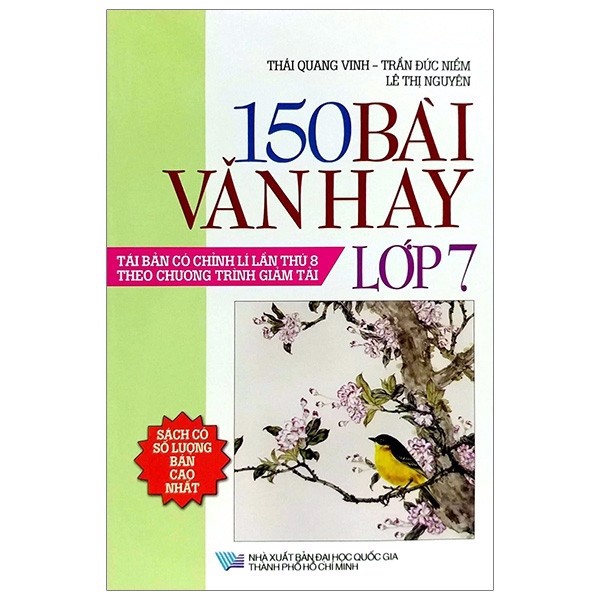 150 Bài Văn Hay - Lớp 7 - Tái Bản 2018