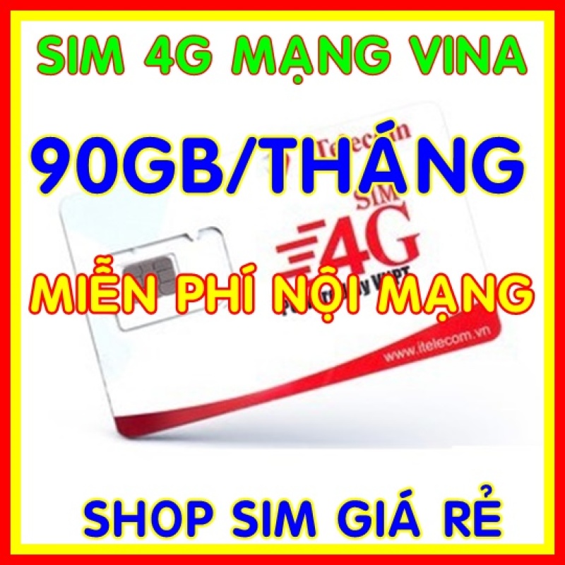 Sim 4G Vina gói 3GB/ngày (90GB/tháng) hãng Itelecom + Miễn phí gọi nội mạng Vinaphone - Giống như sim 4G Vinaphone VD89P (VD89 Plus) - Shop Sim Giá Rẻ