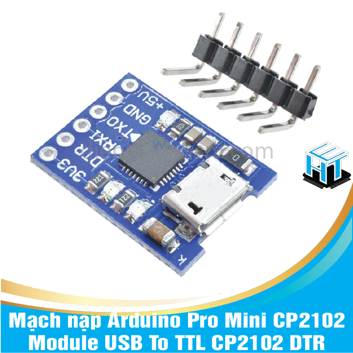 Mạch nạp Arduino Pro Mini CP2102 / Module USB To TTL CP2102 DTR