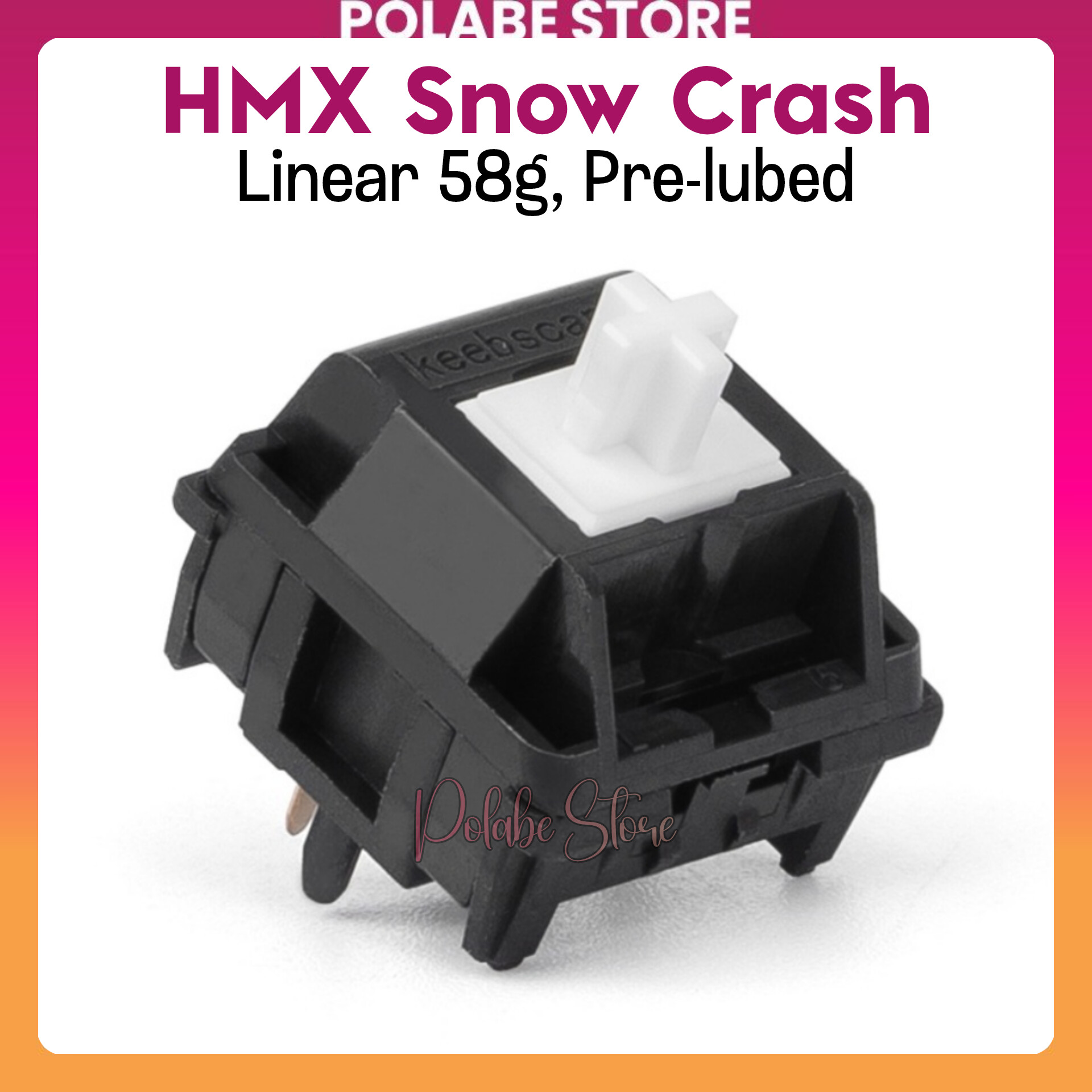 HMX Snow Crash Linear switch Polabe Store bàn phím cơ switch Pre-lubed switch HMX
