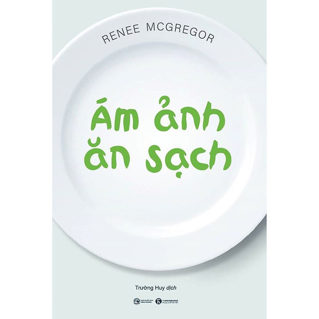 Sách - Ám Ảnh Ăn Sạch - Thaihabooks