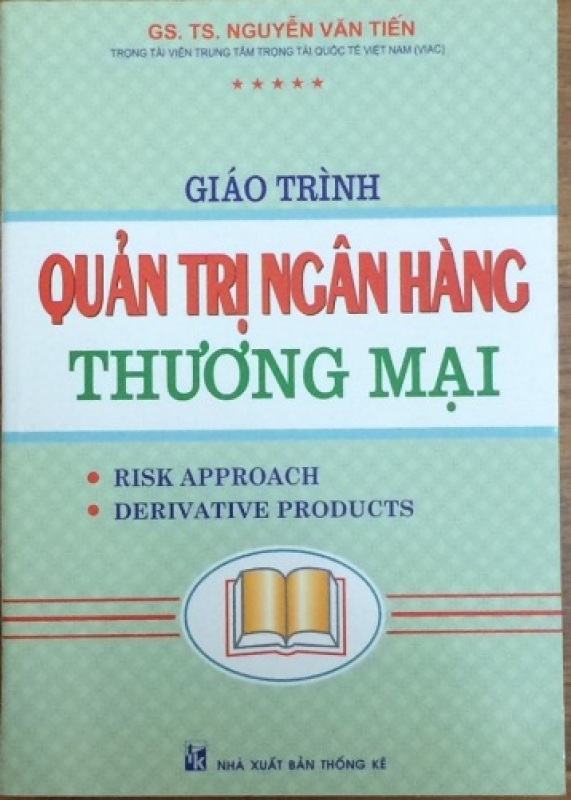 Mua Giáo Trình Quản Trị Ngân Hàng Thương Mại - GS.TS Nguyễn Văn Tiến - Học Viện Ngân Hàng
