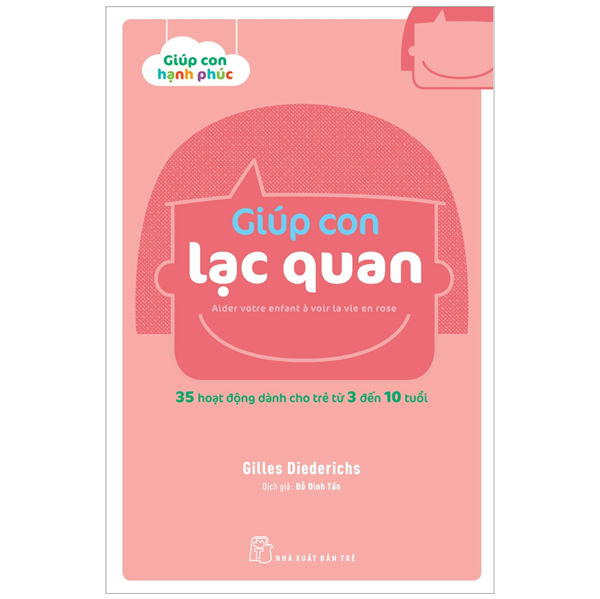 Fahasa - giúp con hạnh phúc - giúp con lạc quan