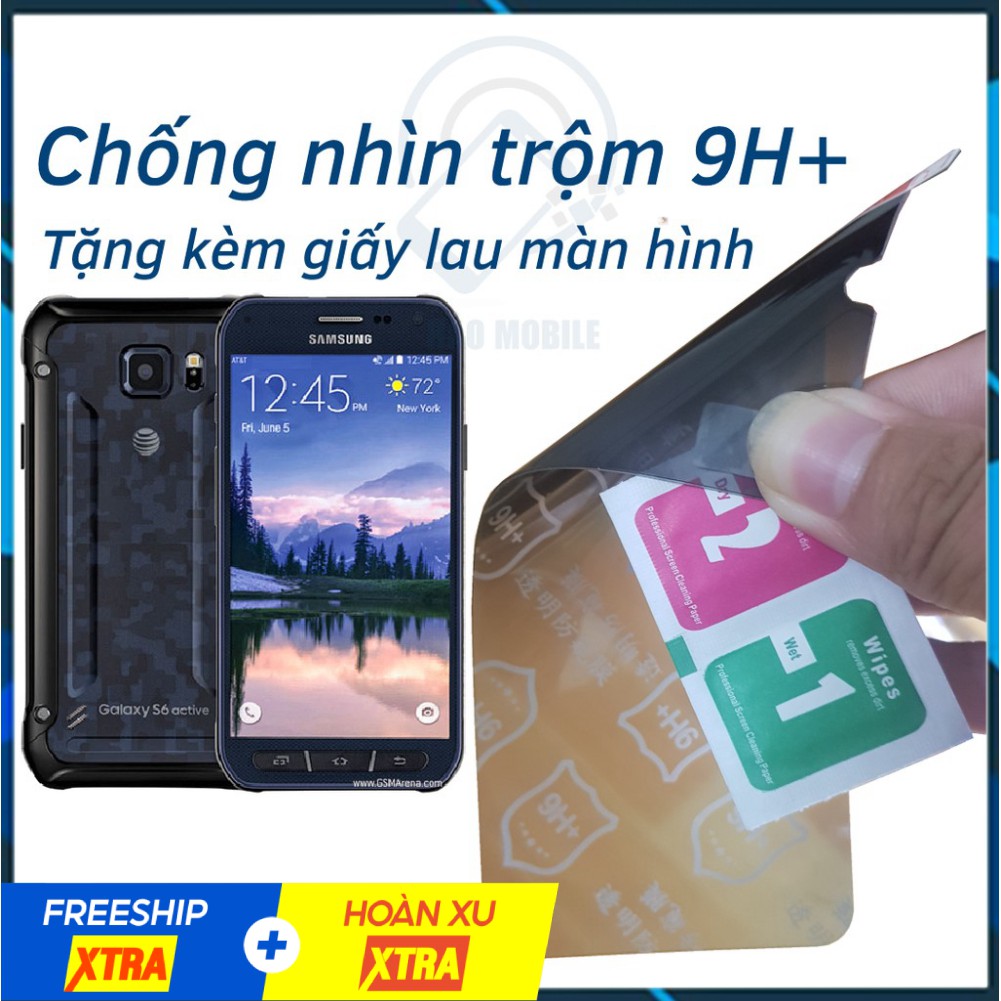Dán chống nhìn trộm Samsung S6 Active - Dán cường lực dẻo nano 9H+