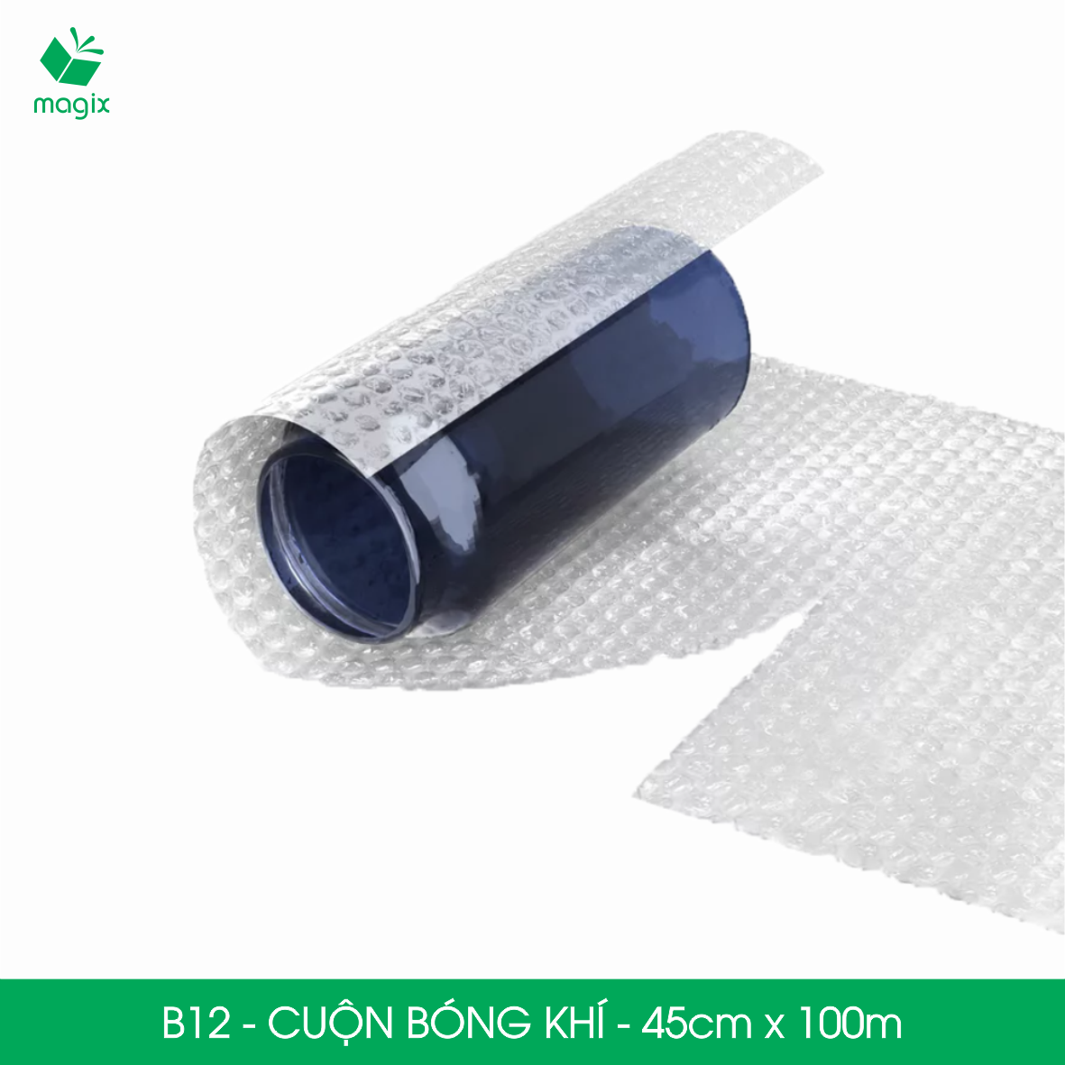 B12 - 45cm x 100m - Cuộn bong bóng Khí (Màng xốp hơi)