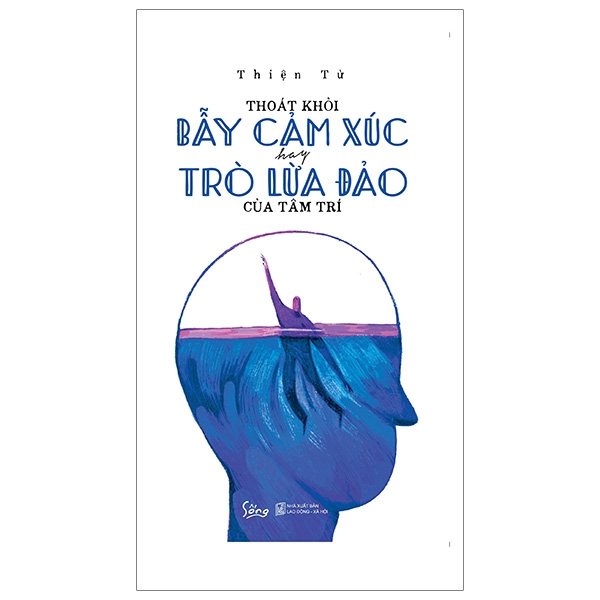 Fahasa - thoát khỏi bẫy cảm xúc hay trò lừa đảo của tâm trí
