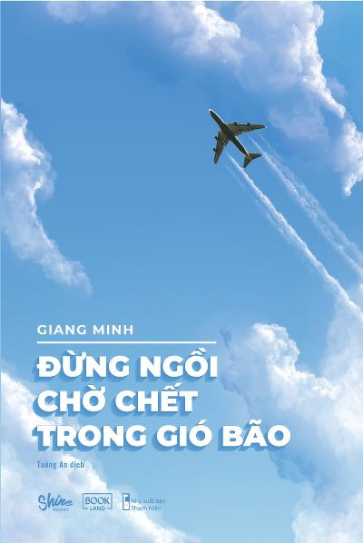 Đừng Ngồi Chờ Chết Trong Gió Bão (Tặng Kèm Bookmark)