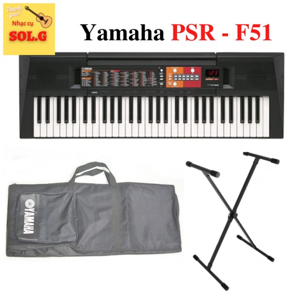 Organ Yamaha PSR-F51+ chân + Bao Đàn - Nhập khẩu chính hãng - Phân phối Sol.G
