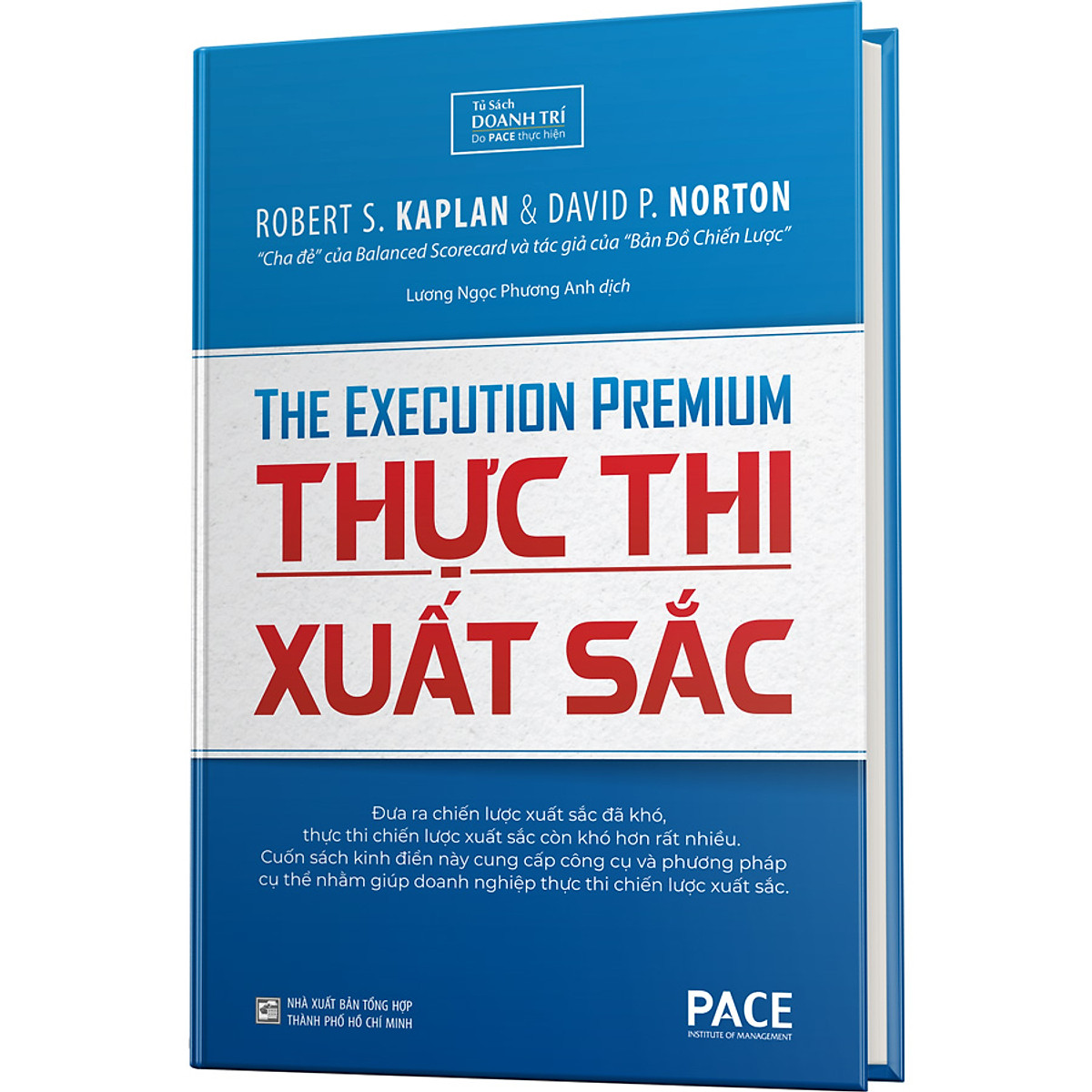 Sách - Thực Thi Xuất Sắc (The Execution Premium) - Robert S. Kaplan, David P. Norton - PACE Books