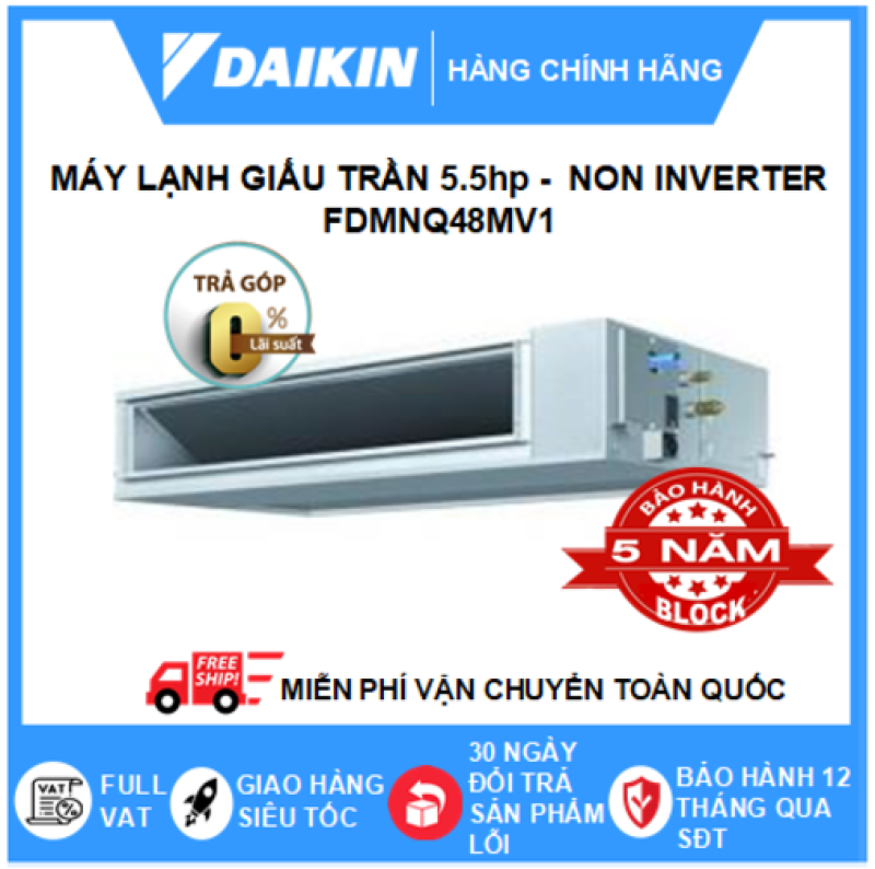Bảng giá Máy Lạnh Giấu Trần Nối Ống Gió FDMNQ48MV1/RNQ48MY1 – 5.5hp – Daikin 48000btu – Non Inverter – Môi chất lạnh R410 ( Remote Dây) - Điện 3 pha - Điều hòa chính hãng - Điện máy SAPHO