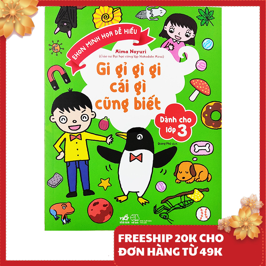 Sách cho bé - Gi Gỉ Gì Gi Cái Gì Cũng Biết - Dành Cho Lớp 3