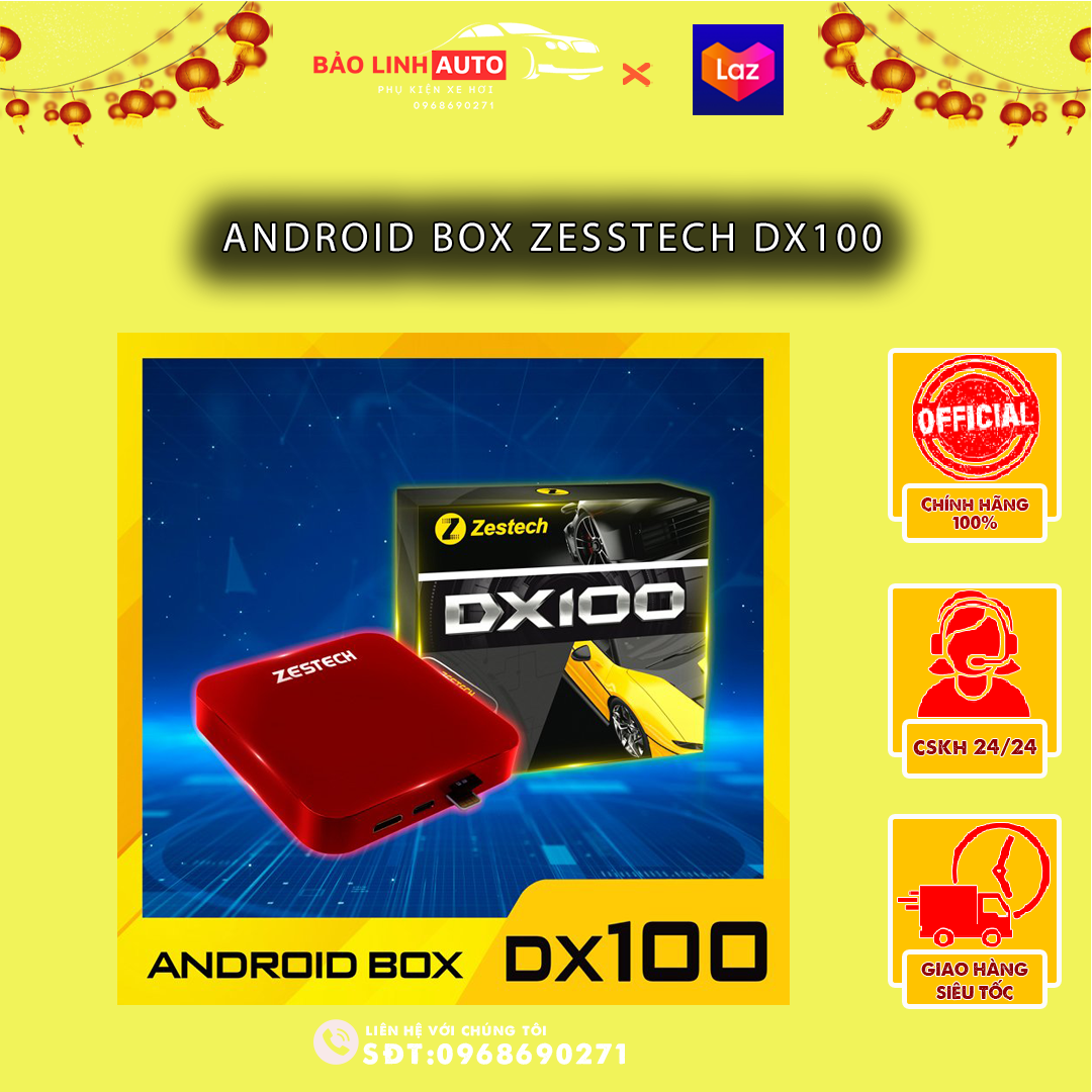 Android Box Zestech DX100 [ Tặng Camera Hành Trình ] Cho Ô Tô Chính Hãng
