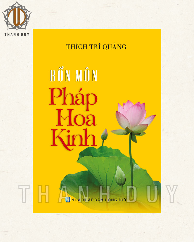 SÁCH BỔN MÔN PHÁP HOA KINH - THÍCH TRÍ QUẢNG (2 MẪU)