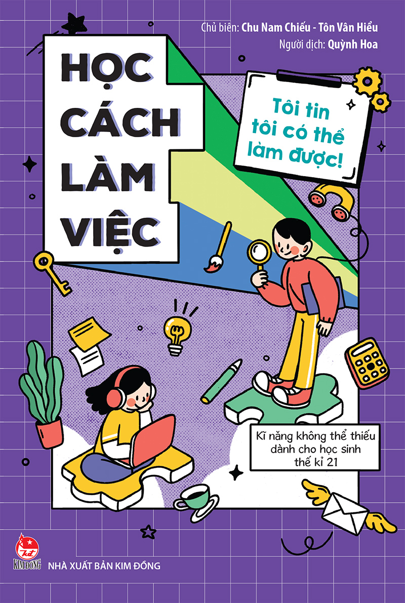 Kim Đồng - Tôi tin tôi có thể làm được - Học cách làm việc