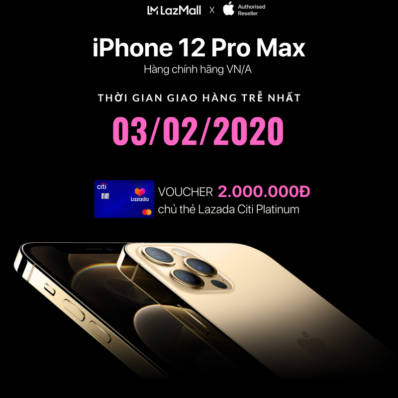 iPhone 12 Pro Max VN/A- Hàng Chính Hãng (Thời gian Giao Hàng Trễ Nhất 03/02/2020)