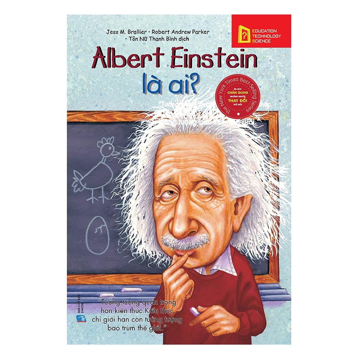 Bộ sách chân dung những người thay đổi thế giới: Albert Einstein là ai?