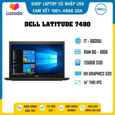 Dell Latitude 7480 [NHẬP 100% USA] Laptop Văn Phòng Mỏng Nhẹ, Core i7-6600U/ RAM 8G/ SSD 256GB/ MÀN 14.0