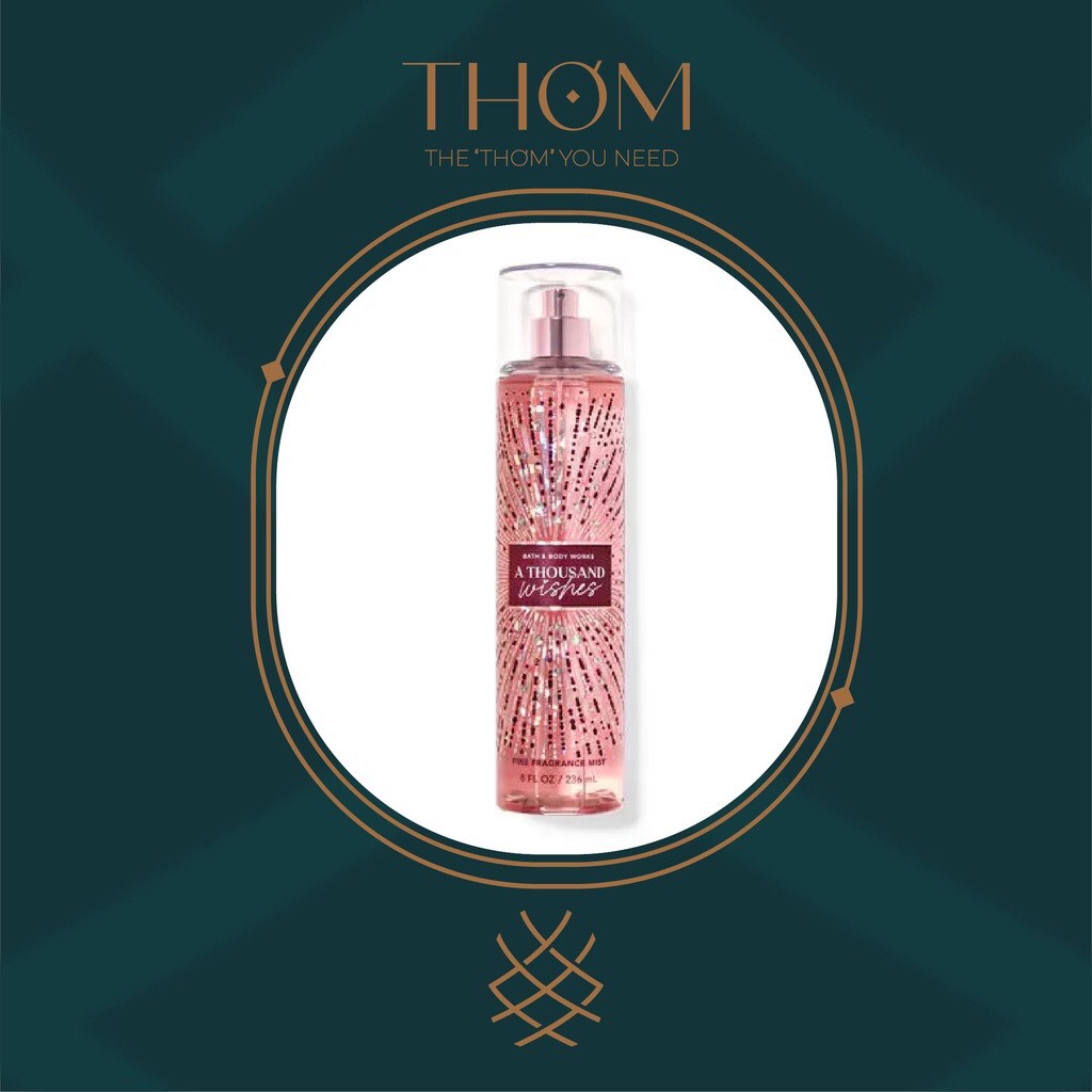 A THOUSAND WISHES | Sản Phẩm Tắm Dưỡng Xịt Thơm Toàn Thân Bath & Body Works
