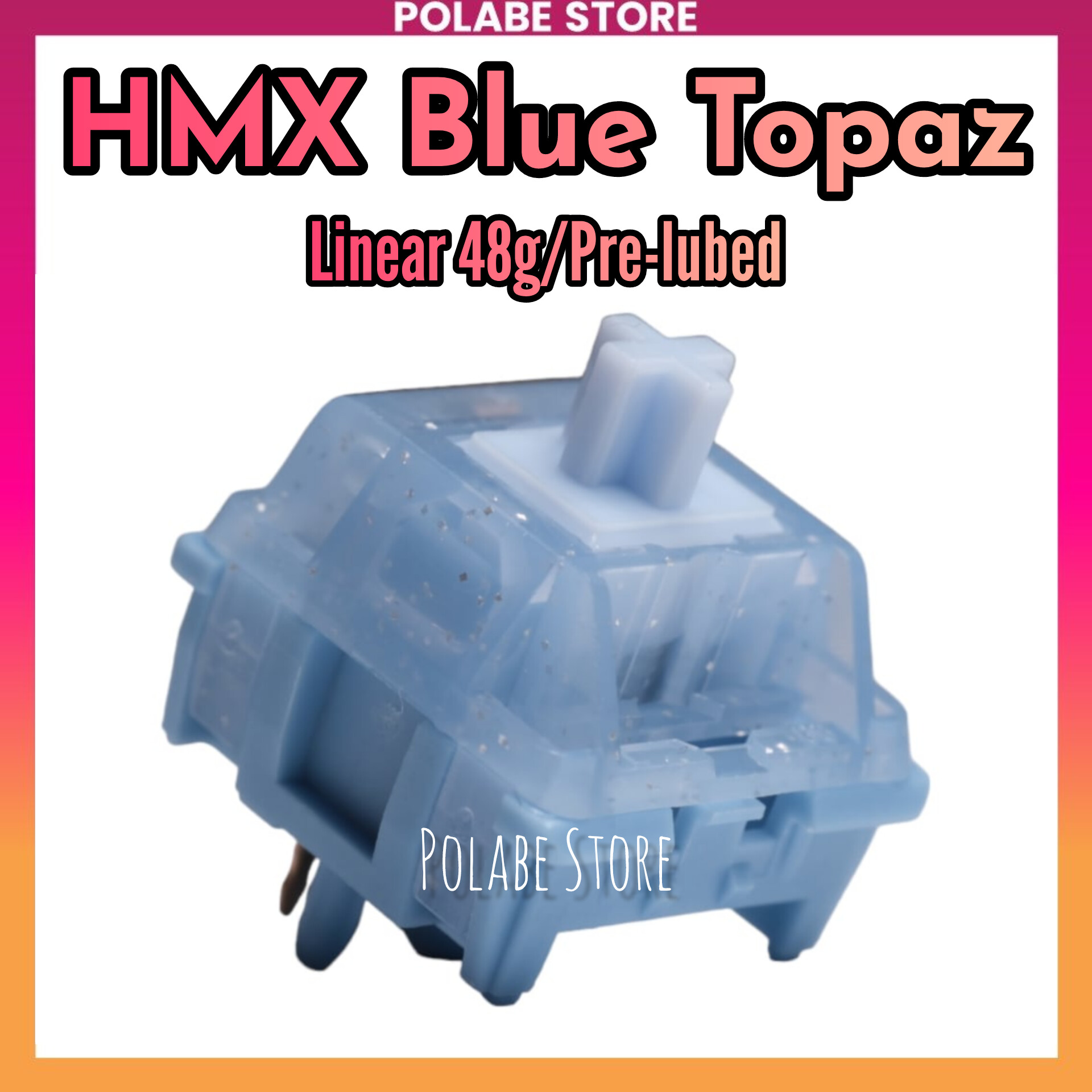 HMX Blue Topaz linear Switch Polabe Store bàn phím cơ Prelube mượt by Mage Studio