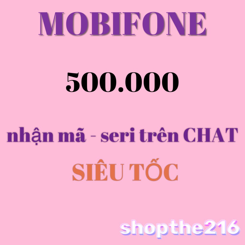 Mã thẻ Mobifone 500K - thời gian xử lý dưới 5 phút