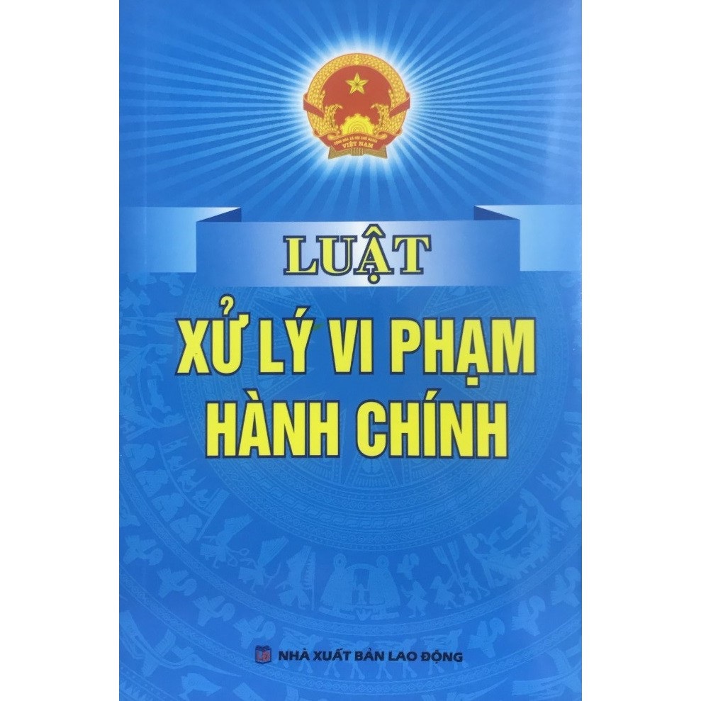 Luật Xử Lý Vi Phạm Hành Chính
