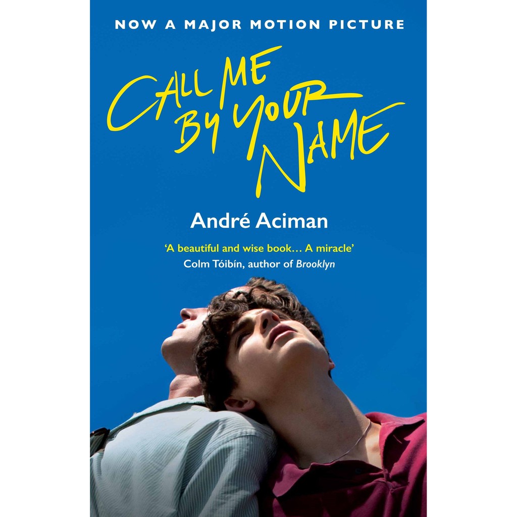 Sách Ngoại Văn: Call Me By Your Name  (Tiếng Anh)