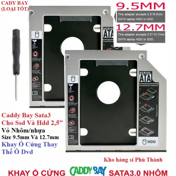 Caddy Bay Sata3 Tốt Cho Ssd Và Hdd 2,5” Size 9.5mm Và 12.7mm – Khay Ổ Cứng Thay Thế Ổ Dvd