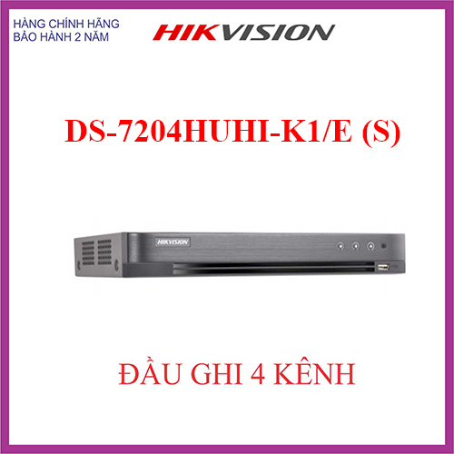 ĐẦU GHI HÌNH 4 KÊNH DS-7204HUHI-K1/E (S) HIKVISION